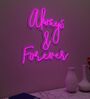 Always & Forever Neon Light- Pink