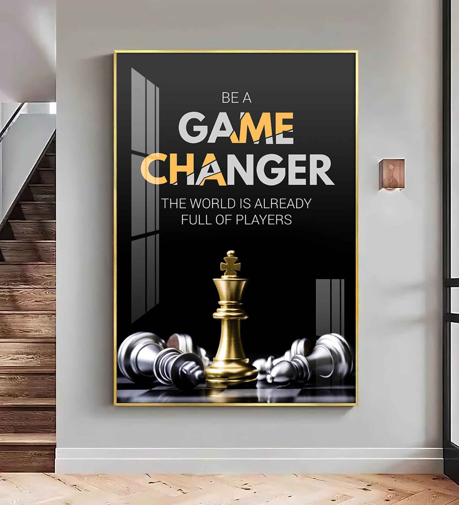 Be A Game Changer Glass Finish Vertical Wall Art