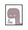 Be Strong Dino Baby Room Printed Canvas Wall Art