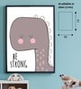 Be Strong Dino Baby Room Printed Canvas Wall Art