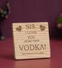 Sis I Love You Brown Engineered Wood Showpiece