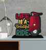 Life Is A Beautiful Ride Wooden Quote Sign