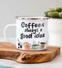 Coffee is a Good Idea Enamel Printed White 350ml Stainless Steel Coffee Mug