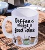 Coffee is a Good Idea Frosted White 350ml Glass Coffee Mug