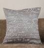 Grey Quoted Cotton 16 x 16 Inches Cushion Cover