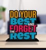Do Your Best And Forget The Rest Wooden Quote Sign