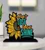 Dont Lose Your Shine Wooden Quote Sign