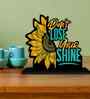 Dont Lose Your Shine Wooden Quote Sign