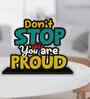 Dont Stop Until Youre Proud Wooden Quote Sign