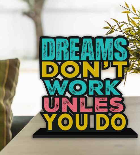 Dreams Dont Work Unless You Do Wooden Quote Sign