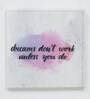 Dreams don't work unless you do quotation Painting on Marble Square Tile