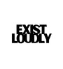 Exist Loudly Black Mild Steel Wall Art