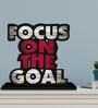 Focus On The Goal Wooden Quote Sign Table