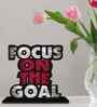 Focus On The Goal Wooden Quote Sign Table