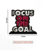 Focus On The Goal Wooden Quote Sign Table