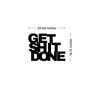 Get Shit Done Black Mild Steel Wall Art