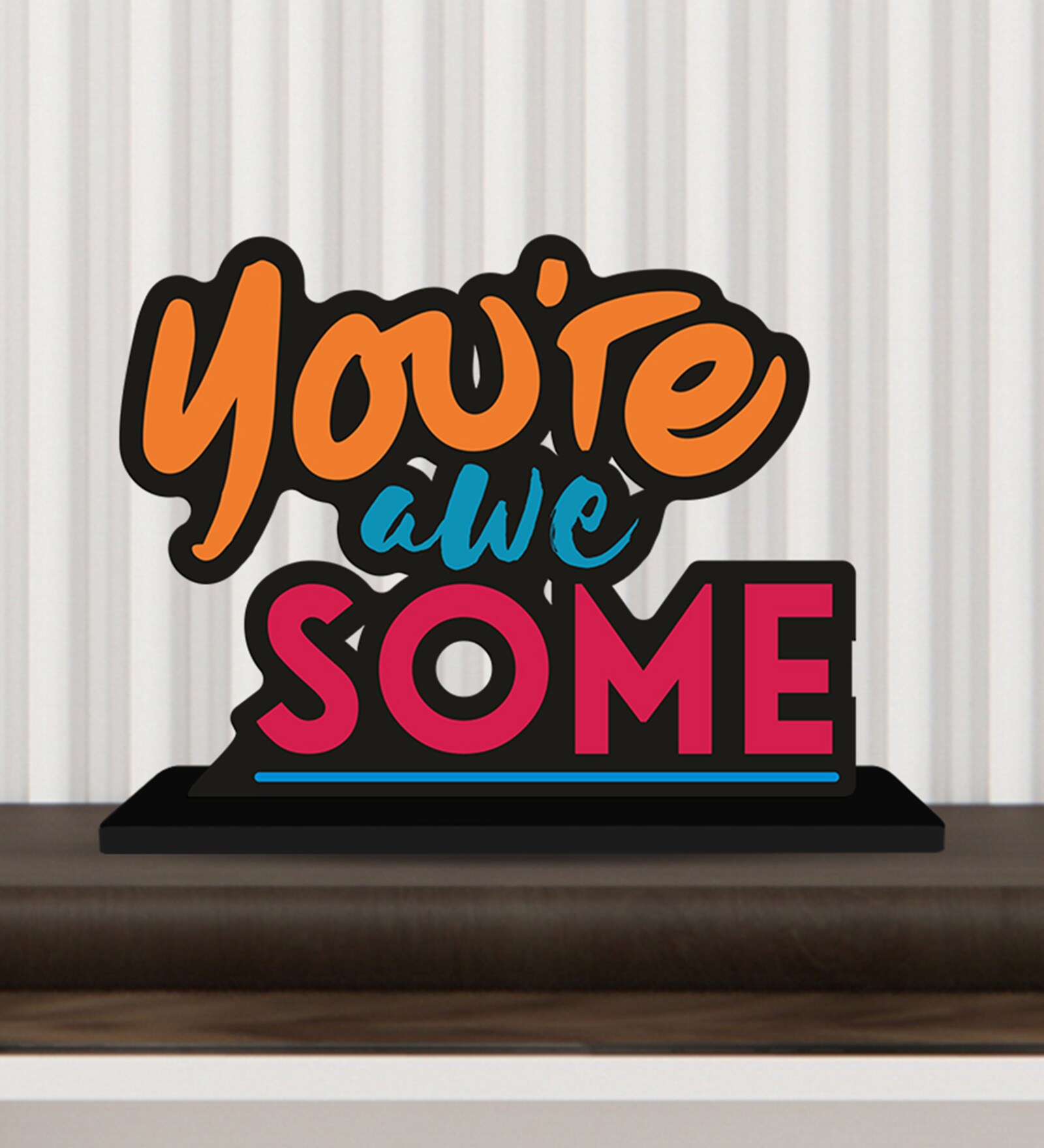 You'Re Awesome Wooden Quote Sign
