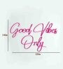 Good Vibes Only Neon LED Light (Available in Multiple Colors)