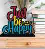 Just Be Happy Wooden Quote Sign Inspirational Table Accent