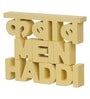 Kabab Mein Haddi Yellow Engineered Wood Showpiece