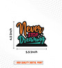 Never Stop Dreaming Wooden Quote Sign