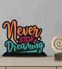 Never Stop Dreaming Wooden Quote Sign