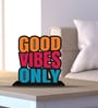 Good Vibes Only Wooden Quote Sign