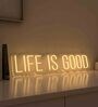Life is Good LED Neon Light (Available in Multiple Colors)