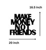 Make Money Not Friends Black Mild Steel Wall Art