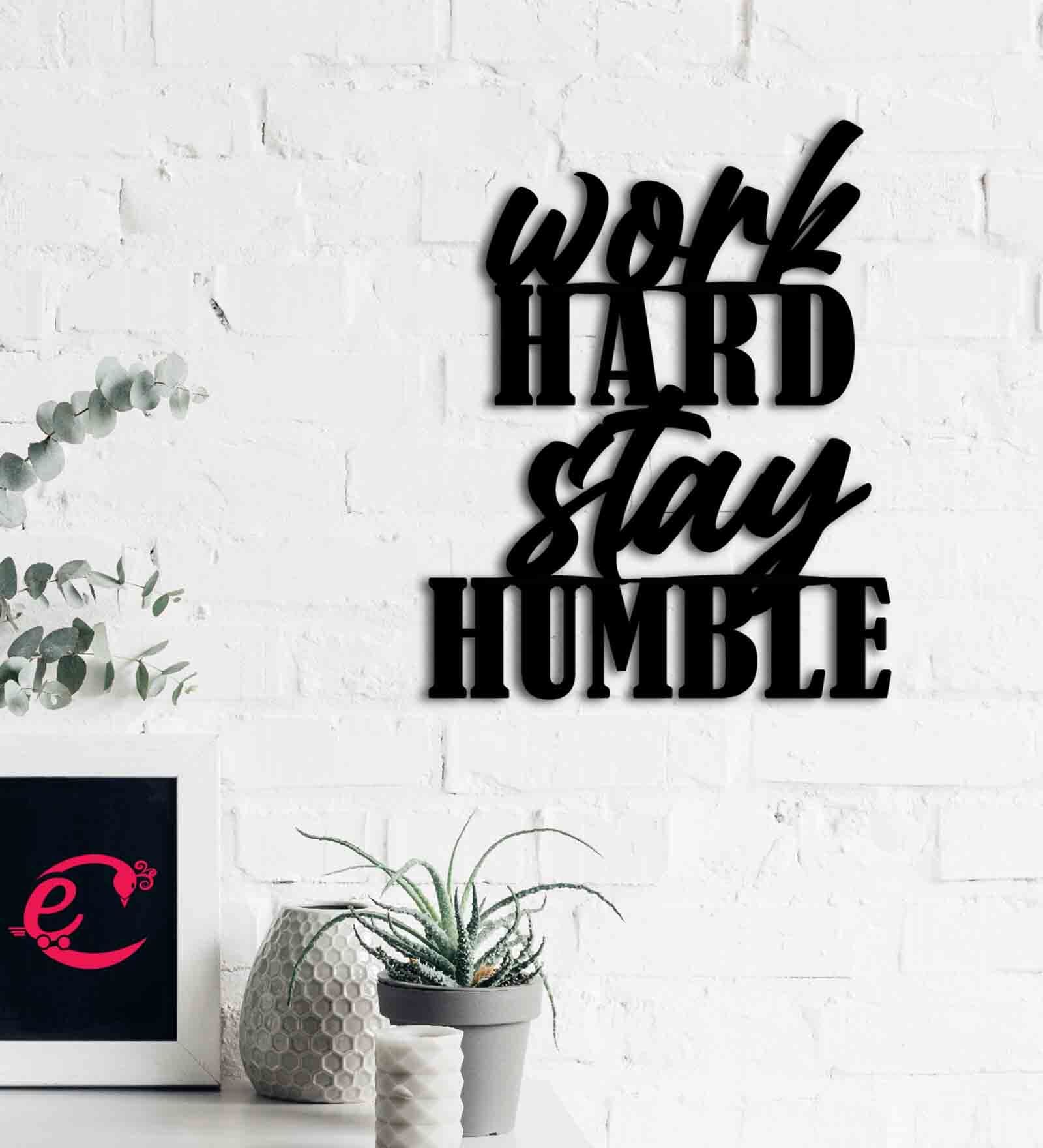 MDF Work Hard Stay Humble Wooden Wall Hanging