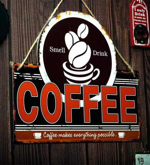 Coffee Makes Everything Possible Metal Plate