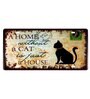 Multicolor Metal A Home Without A Cat