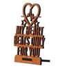 My Heart Beats Only For You Brown Engineered Wood Showpiece With Stand