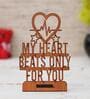 My Heart Beats Only For You Brown Engineered Wood Showpiece With Stand