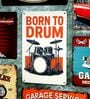 Number Plates Big Wall Sign Born To Drum Music Theme
