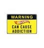 Number Plates Big Wall Sign Warning Hot Wheels Can Cause Addiction