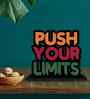Push Your Limits Wooden Quote Sign Table Accent