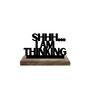 Shh  I Am Thinking Black Mango Wood & Iron Showpiece