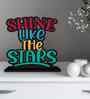 Shine Like The Stars Wooden Quote Sign