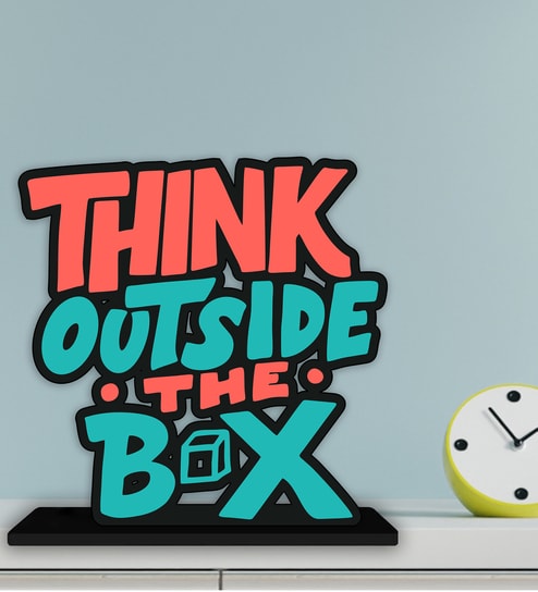 Think Outside The Box Wooden Quote Sign