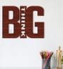 Think Big Brown MDF Wall Art