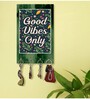 Good Vibes Only Multicolour MDF 4 Hooks Key Holder