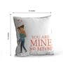 Valentine Combo of Colorful You Are Mine Girl On Boys Back Print Cushion & Mug Gift Set