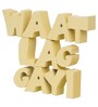 Waat Lag Gayi Yellow Engineered Wood Showpiece