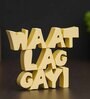 Waat Lag Gayi Yellow Engineered Wood Showpiece