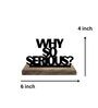 Why So Serious Black Mango Wood & Iron Showpiece