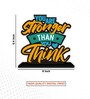 You Are Stronger Than You Think Wooden Quote Sign