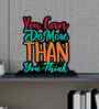 You Can Do More Than You Think Wooden Quote Sign