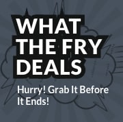 what the fry deals 