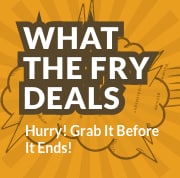 what the fry deals 